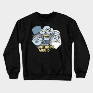 Hitchhiking Ghosts Crewneck Sweatshirt